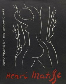 Matisse Fifty Years of His Graphic Art by William S. Lieberman, 9780807600375