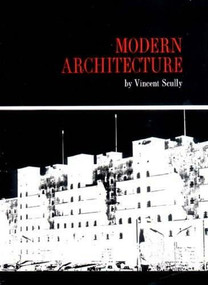 Modern Architecture by Vincent Scully, 9780807603345