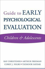 Guide to Early Psychological Evaluation (Children & Adolescents) by Ray Christner, Arthur Freeman, Corey J. Nigro, Taymoor Sardar, 9780393705393
