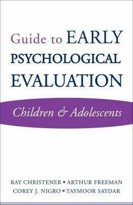 Guide to Early Psychological Evaluation (Children & Adolescents) by Ray Christner, Arthur Freeman, Corey J. Nigro, Taymoor Sardar, 9780393705393
