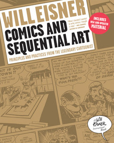 Comics and Sequential Art (Principles and Practices from the Legendary Cartoonist) by Will Eisner, 9780393331264