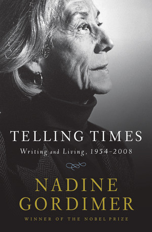 Telling Times (Writing and Living, 1954-2008) by Nadine Gordimer, 9780393066289