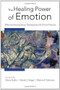 The Healing Power of Emotion (Affective Neuroscience, Development & Clinical Practice) by Diana Fosha, Daniel J. Siegel, Marion Solomon, 9780393705485