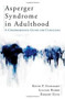Asperger Syndrome in Adulthood (A Comprehensive Guide for Clinicians) by Kevin Stoddart, Lillian Burke, Robert King, 9780393705508