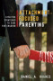 Attachment-Focused Parenting (Effective Strategies to Care for Children) by Daniel A. Hughes, 9780393705553