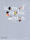 Icons of Graphic Design by Steven Heller, Mirko Ilic, 9780500287293