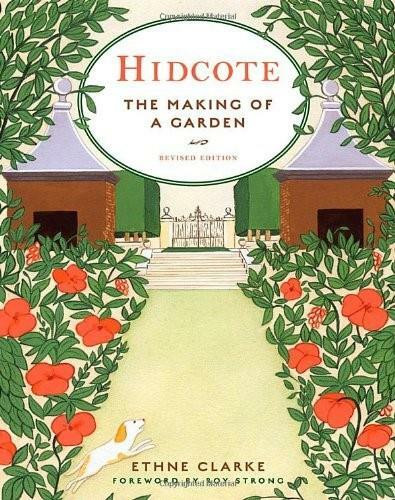Hidcote (The Making of a Garden) by Ethne Clarke, Roy Strong, 9780393732672