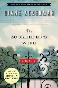 The Zookeeper's Wife (A War Story) - 9780393333060 by Diane Ackerman, 9780393333060