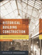 Historical Building Construction (Design, Materials, and Technology) by Donald Friedman, 9780393732689