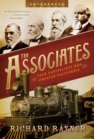 The Associates (Four Capitalists Who Created California) - 9780393333619 by Richard Rayner, 9780393333619