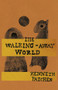 The Walking-Away World by Kenneth Patchen, Jim Woodring, 9780811217576