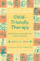Child-Friendly Therapy (Biopsychosocial Innovations for Children and Families) - 9780393705645 by Marcia B. Stern, Harold S. Koplewicz, 9780393705645
