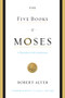 The Five Books of Moses (A Translation with Commentary) by Robert Alter, 9780393333930