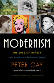Modernism (The Lure of Heresy) - 9780393333961 by Peter Gay, 9780393333961