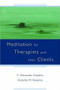 Meditation for Therapists and their Clients by C. Alexander Simpkins, Annellen M. Simpkins, 9780393705652