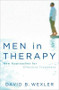 Men in Therapy (New Approaches for Effective Treatment) by David B. Wexler, 9780393705720