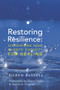 Restoring Resilience (Discovering Your Clients' Capacity for Healing) by Eileen Russell, Diana Fosha, Daniel A. Hughes, 9780393705713