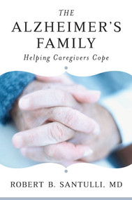 The Alzheimer's Family (Helping Caregivers Cope) by Robert B. Santulli, 9780393705775