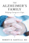 The Alzheimer's Family (Helping Caregivers Cope) by Robert B. Santulli, 9780393705775