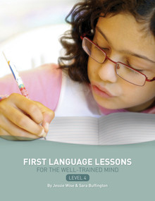 First Language Lessons Level 4 (Instructor Guide) by Jessie Wise, Sara Buffington, 9781933339344