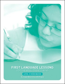 First Language Lessons Level 4 Student Workbook (Student Workbook) by Jessie Wise, Sara Buffington, 9781933339337
