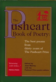 The Pushcart Book of Poetry by The Pushcart Prize Editors, Joan Murray, 9781888889529