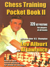 Chess Training Pocket Book II (320 Key Positions for players of all levels) by Lev Alburt, Al Lawrence, 9781889323176