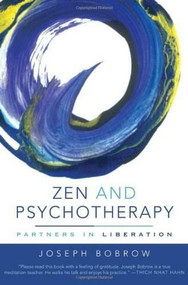Zen and Psychotherapy (Partners in Liberation) by Joseph Bobrow, 9780393705799