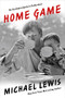 Home Game (An Accidental Guide to Fatherhood) by Michael Lewis, 9780393069013