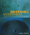 Greening Modernism (Preservation, Sustainability, and the Modern Movement) by Carl Stein, 9780393732832