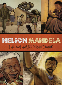 Nelson Mandela (The Authorized Comic Book) - 9780393070828 by The Nelson Mandela Foundation, Umlando Wezithombe, 9780393070828