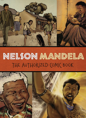 Nelson Mandela (The Authorized Comic Book) - 9780393070828 by The Nelson Mandela Foundation, Umlando Wezithombe, 9780393070828