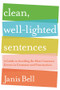 Clean, Well-Lighted Sentences (A Guide to Avoiding the Most Common Errors in Grammar and Punctuation) - 9780393337150 by Janis Bell, 9780393337150