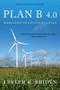 Plan B 4.0 (Mobilizing to Save Civilization) by Lester R. Brown, 9780393337198