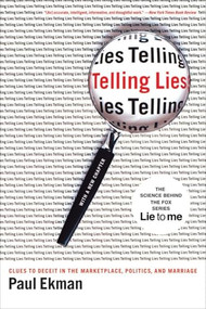Telling Lies (Clues to Deceit in the Marketplace, Politics, and Marriage) by Paul Ekman, 9780393337457