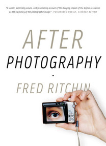 After Photography - 9780393337730 by Fred Ritchin, 9780393337730