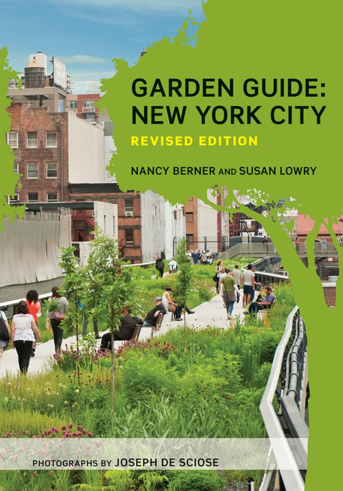 Garden Guide (New York City) (Miniature Edition) by Nancy Berner, Susan Lowry, Joseph De Sciose, 9780393733075