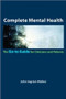 Complete Mental Health (The Go-To Guide for Clinicians and Patients) by John Ingram Walker, 9780393706239