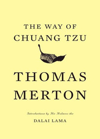 The Way of Chuang Tzu by Thomas Merton, Dalai Lama XIV, 9780811218511