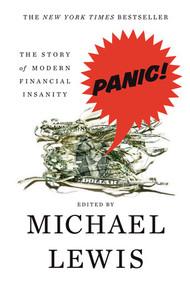 Panic (The Story of Modern Financial Insanity) by Michael Lewis, 9780393337983