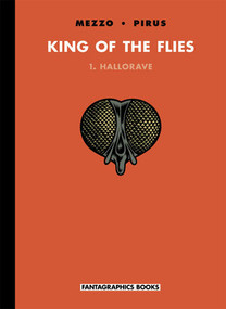 King of the Flies Vol. 1 (Hallorave) by Pirus, Mezzo, 9781606993200