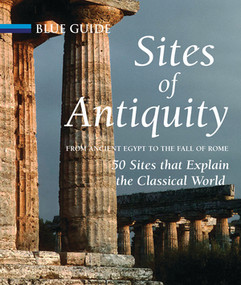 Sites of Antiquity (From Ancient Egypt to the Fall of Rome) by Charles Freeman, 9781905131310