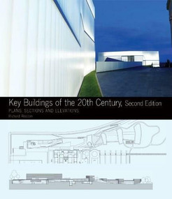Key Buildings of the 20th Century (Plans, Sections and Elevations) by Richard Weston, 9780393733112