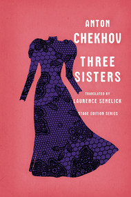 Three Sisters - 9780393338140 by Anton Chekhov, Laurence Senelick, 9780393338140