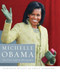 Michelle Obama (The First Lady in Photographs) by Deborah Willis, Emily Bernard, 9780393077476