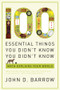 100 Essential Things You Didn't Know You Didn't Know (Math Explains Your World) by John D. Barrow, 9780393338676
