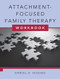 Attachment-Focused Family Therapy Workbook by Daniel A. Hughes, 9780393706499