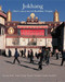 Jokhang (Tibet's Most Sacred Buddhist Temple) by Gyurme Dorje, Tashi Tsering, Heather Stoddard, Andre Alexander, Ulrich van Schroeder, His Holiness The Dalai Lama, 9780500976920