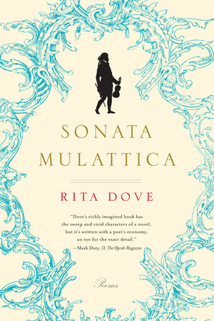 Sonata Mulattica (Poems) by Rita Dove, 9780393338935