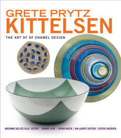 Grete Prytz Kittelsen (The Art of Enamel Design) by Karianne Bjellås Gilje, Thomas Flor, Widar Halén, Jan-Lauritz Opstad, Astrid Skjerven, 9780393733310
